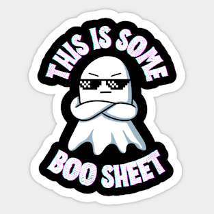 This Is Some Boo Sheet - Halloween Hilarious jokes Quotes Gift Sticker